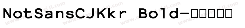 NotSansCJKkr Bold字体转换